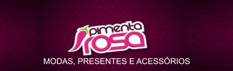 Pimenta Rosa confecção  !